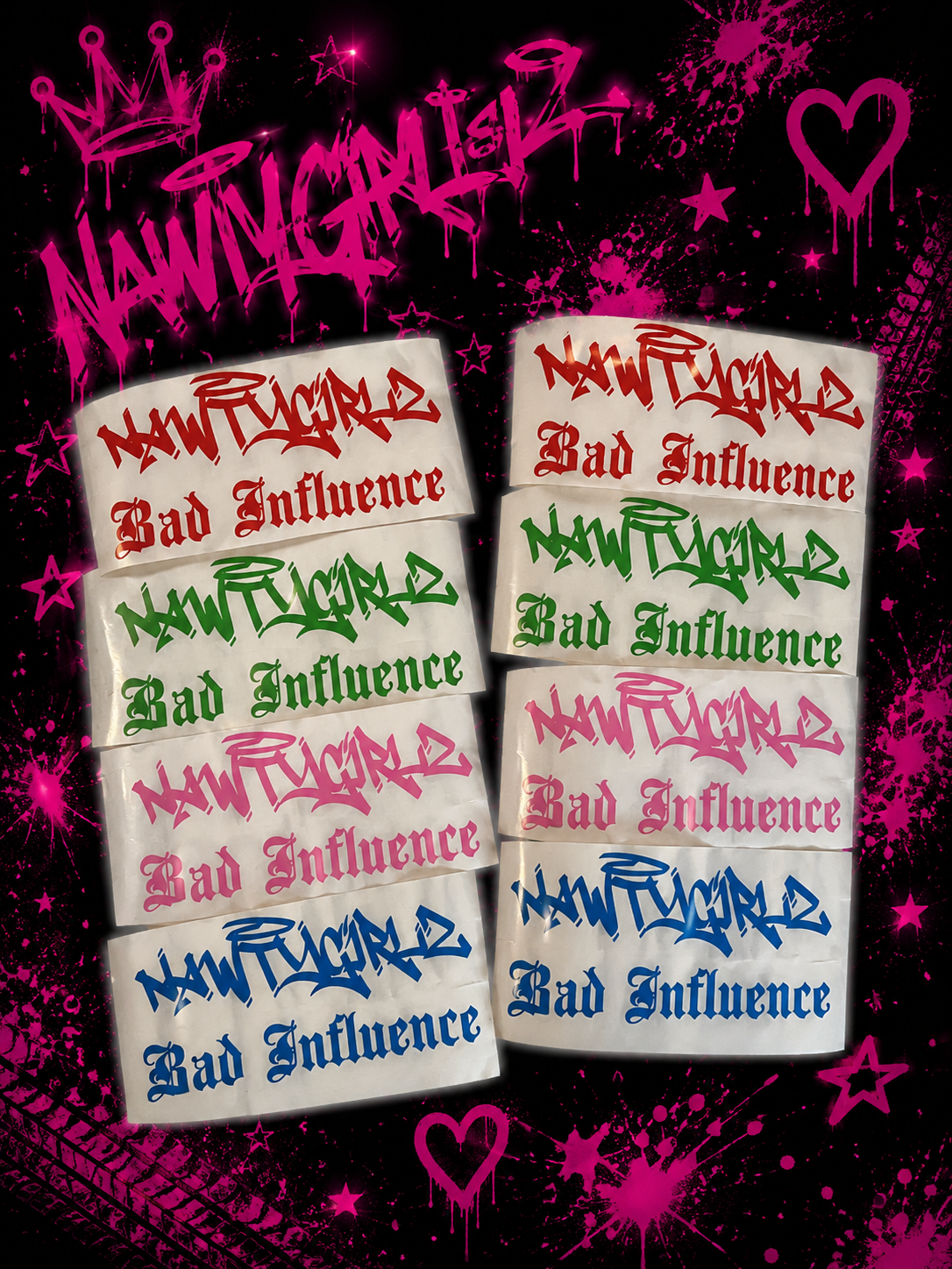 Nawtygirlz + Bad Influence
